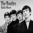 BEATLES - RADIO WAVES (Compact Disc)