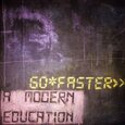 GO FASTER - A MODERN EDUCATION -MCD  (Compact Disc)
