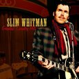 WHITMAN, SLIM - GREATEST COUNTRY HITS (Compact Disc)