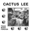 CACTUS LEE - TEXAS MUSIC FOREVER -HQ- (Disco Vinilo LP)