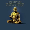 STEVENS, CAT - BUDDHA AND THE CHOCOLATE BOX (Compact Disc)