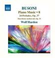 BUSONI, FERRUCCIO - PIANO MUSIC 8 (Compact Disc)