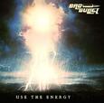 BAD BULLET - USE THE ENERGY (Compact Disc)