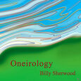 SHERWOOD, BILLY - ONEIROLOGY (Compact Disc)