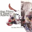 FILIANO, KEN & STEVE ADAM - OTHER SIDE OF THIS (Compact Disc)