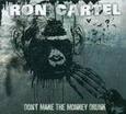CARTEL, RON - DON'T MAKE THE MONKEY DRUNK (Compact Disc)