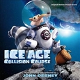 BANDA SONORA ORIGINAL - ICE AGE: COLLISION COURSE -SCORE- (Compact Disc)
