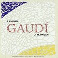PAGAN, J.M. - L'ENIGMA GAUDI DE SIEMPRE (Compact Disc)