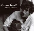 SAVALL, FERRAN - MIREU EL NOSTRE MAR (Compact Disc)