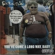 FATBOY SLIM - YOUVE COME A LONG WAY BABY (Compact Disc)