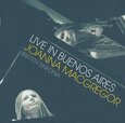 MACGREGOR, JOANNA - LIVE IN BUENOS AIRES  (Compact Disc)