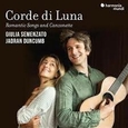 SEMENZATO, GIULIA - CORDE DI LUNA: ROMANTICS SONGS (Compact Disc)