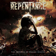 REPENTANCE - THE PROCESS OF HUMAN DEMISE (Compact Disc)
