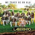 GRUPO LABERINTO - ME TRAES DE UN ALA (Compact Disc)