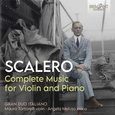 SCALERO, ROSARIO - COMPLETE MUSIC FOR VIOLIN (Compact Disc)