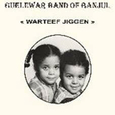 GUELEWAR BAND OF BANJUL - WARTEEF JIGEEN (Compact Disc)