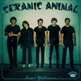CERAMIC ANIMAL - SWEET UNKNOWN (Compact Disc)