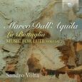 DALL'AQUILA, MARCO - LA BATTAGLIA LUTE MUSIC 2 (Compact Disc)