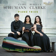 TRIO RIGAMONTI - CLARA SCHUMANN & REBECCA CLARKE: PIANO T (Compact Disc)