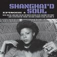 VARIOS ARTISTAS - SHANGHAI'D SOUL (Disco Vinilo LP)