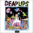 DEAP LIPS - DEAP LIPS (Disco Vinilo LP)