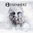 EISENHERZ - FLUCH DER ZEIT (Compact Disc)