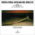 POLIFONICA DE PUIG-REIG - MUSICA CORAL CATALANA DEL SEGLE XX (Compact Disc)