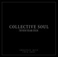 COLLECTIVE SOUL - 7EVEN YEAR ITCH (Compact Disc)
