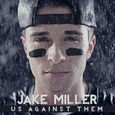 MILLER, JAKE - US AGAINST THEM (Compact Disc)