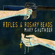 GAUTHIER, MARY - RIFLES & ROSARY BEADS (Compact Disc)
