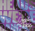 CRASH TOKIO - HEADS, WE'RE DANCING (Compact Disc)