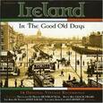 VARIOS ARTISTAS - IRELAND IN THE GOOD OLD D (Compact Disc)