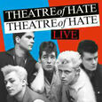 THEATRE OF HATE - LIVE -LIVE- (Compact Disc)