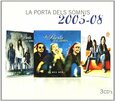 PORTA DELS SOMNIS - 2005 - 2008 BOX (Compact Disc)