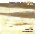 CARRIER TRIO, FRANCOIS - ALL' ALBA (Compact Disc)