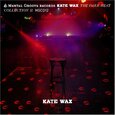 WAX, KATE - DARK HEAT COLLECTION 2 (Compact Disc)