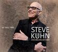 KUHN, STEVE - AT THIS TIME (Compact Disc)