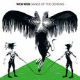 WEB WEB - DANCE OF THE DEMONS (Compact Disc)