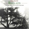 MACCOLL, EWAN - BALLADS -.. -REMAST- (Compact Disc)