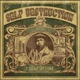 I SELF DEVINE - SELF DESTRUCTION (Compact Disc)