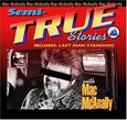 MCANLLY, MAC - SEMI-TRUE STORIES (Compact Disc)