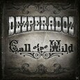 DEZPERADOZ - CALL OF THE END (Compact Disc)