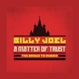 JOEL, BILLY - A MATTER OF TRUST: THE.. (Compact Disc)