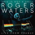 WATERS, ROGER - THIS IS NOT A DRILL (Compact Disc)
