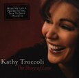 TROCCOLI, KATHY - STORY OF LOVE (Compact Disc)