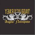 YEAR OF THE GOAT - ANGEL'S NECROPOLIS (Compact Disc)
