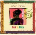 THIAM, MOR - BACK TO AFRICA (Compact Disc)