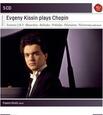 CHOPIN, FREDERIC - EVGENY KISSIN PLAYS CHOPI (Compact Disc)