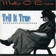 O'BRIEN, MOLLIE - TELL IT TRUE (Compact Disc)