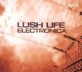 VARIOS ARTISTAS - LUSH LIFE ELECTRONICA (Compact Disc)